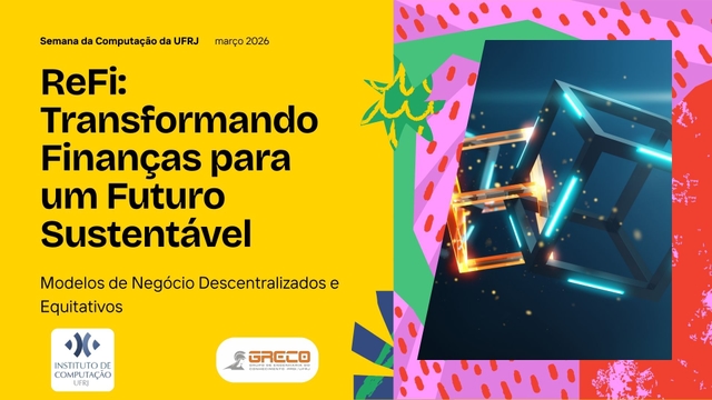 Cartaz da palestra ReFi apresentada na Semana da Computação da UFRJ em março de 2026